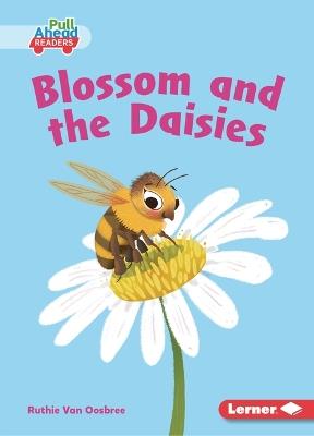 Blossom and the Daisies - Ruthie Van Oosbree - cover