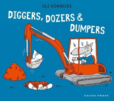 Diggers, Dozers, and Dumpers - Ole Koennecke - cover
