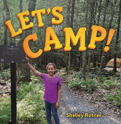 Let's Camp! - Shelley Rotner - cover