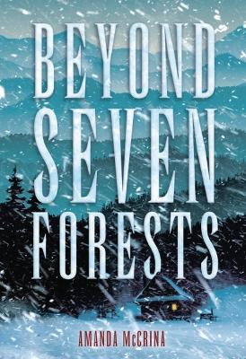 Beyond Seven Forests - Amanda McCrina - cover