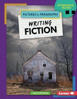 Writing Fiction - Leslie Holleran - cover