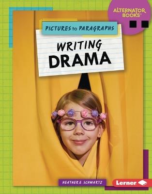Writing Drama - Heather E. Schwartz - cover