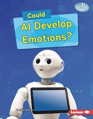 Could AI Develop Emotions? - Cynthia O'Brien - cover