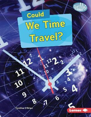 Could We Time Travel? - Cynthia O'Brien - cover