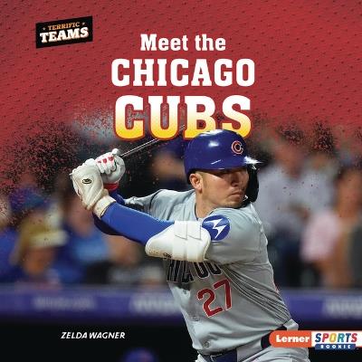 Meet the Chicago Cubs - Zelda Wagner - cover