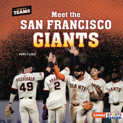 Meet the San Francisco Giants - Percy Leed - cover
