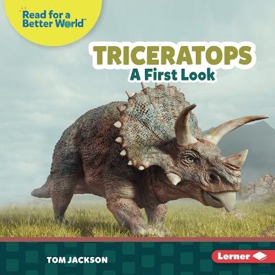 Triceratops: A First Look - Tom Jackson - cover