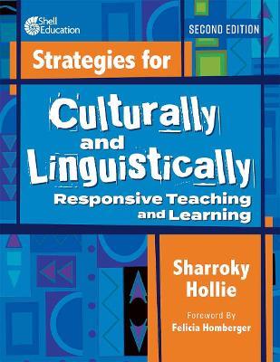 Strategies for Culturally and Linguistically Responsive Teaching and Learning - Sharroky Hollie - cover