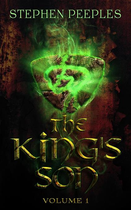 The King's Son: Volume 1 - Stephen Peeples - ebook