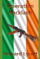 Operation Backlash: The Phoenix Rises - Howard Lycett - cover