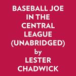 BASEBALL JOE IN THE CENTRAL LEAGUE (UNABRIDGED)