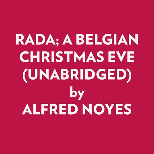 RADA; A BELGIAN CHRISTMAS EVE (UNABRIDGED)