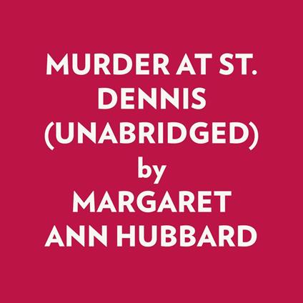 MURDER AT ST. DENNIS (UNABRIDGED)