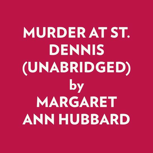 MURDER AT ST. DENNIS (UNABRIDGED)