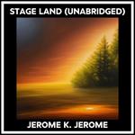 STAGE LAND (UNABRIDGED)