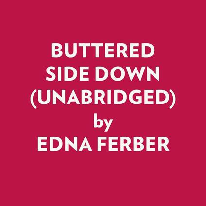 Buttered Side Down (Unabridged)