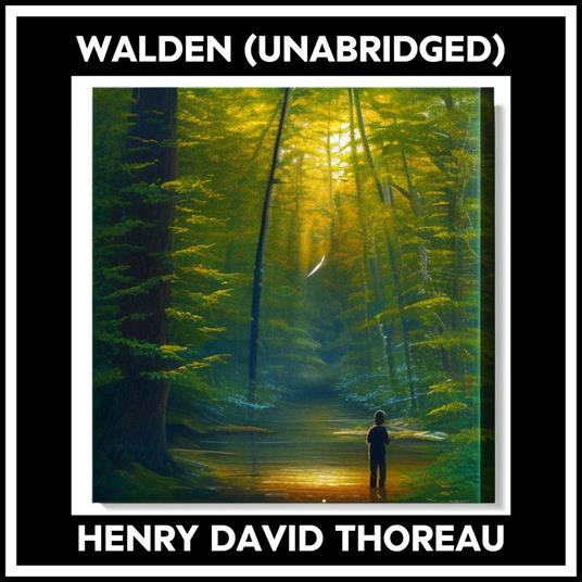 WALDEN (UNABRIDGED)