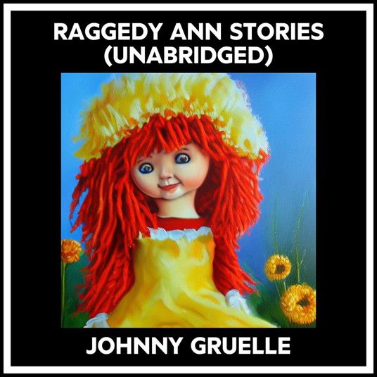 Raggedy Ann Stories (Unabridged)