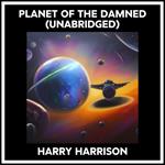 Planet Of The Damned (Unabridged)