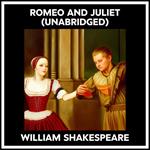 Romeo And Juliet (Unabridged)