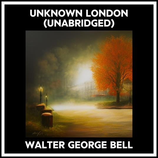 Unknown London (Unabridged)