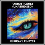Pariah Planet (Unabridged)