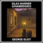 Silas Marner (Unabridged)