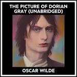 The Picture Of Dorian Gray (Unabridged)