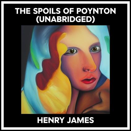 The Spoils Of Poynton (Unabridged)