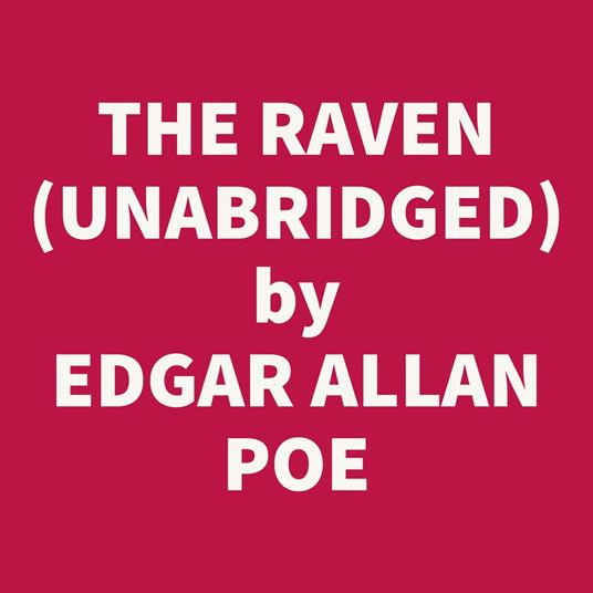 The Raven (Unabridged)