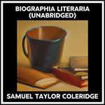 Biographia Literaria (Unabridged)