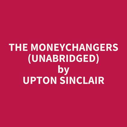 The Moneychangers (Unabridged)
