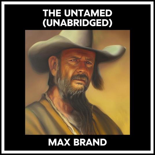 The Untamed (Unabridged)