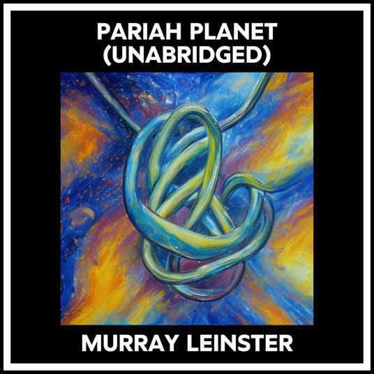 Pariah Planet (Unabridged)