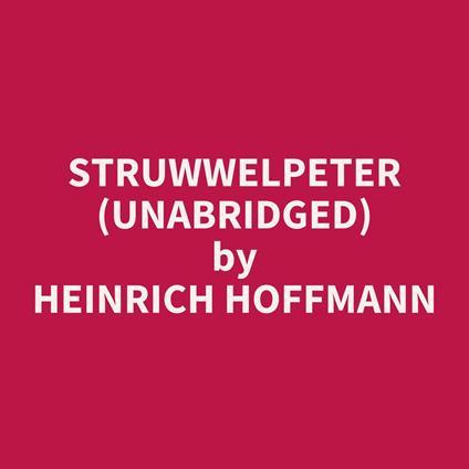 Struwwelpeter (Unabridged)