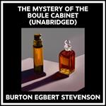 The Mystery Of The Boule Cabinet (Unabridged)