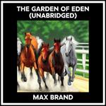The Garden Of Eden (Unabridged)