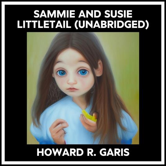 Sammie And Susie Littletail (Unabridged)