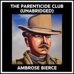 The Parenticide Club (Unabridged)