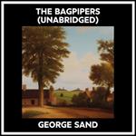 The Bagpipers (Unabridged)