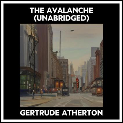 The Avalanche (Unabridged)