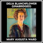 Delia Blanchflower (Unabridged)