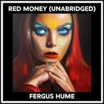 Red Money (Unabridged)