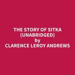 The Story Of Sitka (Unabridged)
