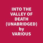 Into The Valley Of Death: Crimea, Balaklava, The Light Brigade: Russell, Tennyson And Kipling (Unabridged)