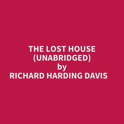 The Lost House (Unabridged)