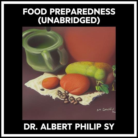Food Preparedness (Unabridged)