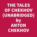 The Tales Of Chekhov Vol. 01 (Unabridged)