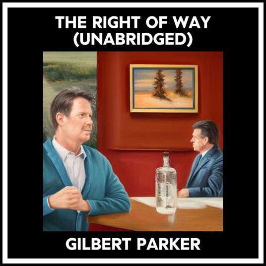 The Right Of Way (Unabridged)