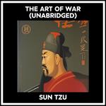 The Art Of War (Unabridged)